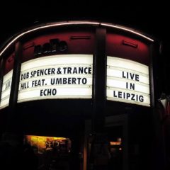 Dub Spencer & Trance Hill Live In Leipzig