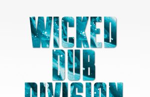 Wicked Dub Division “Deepest” (WDD Production)
