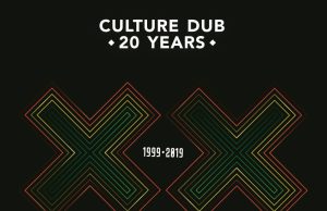 Culture Dub “20 Years” (Culture Dub Records)