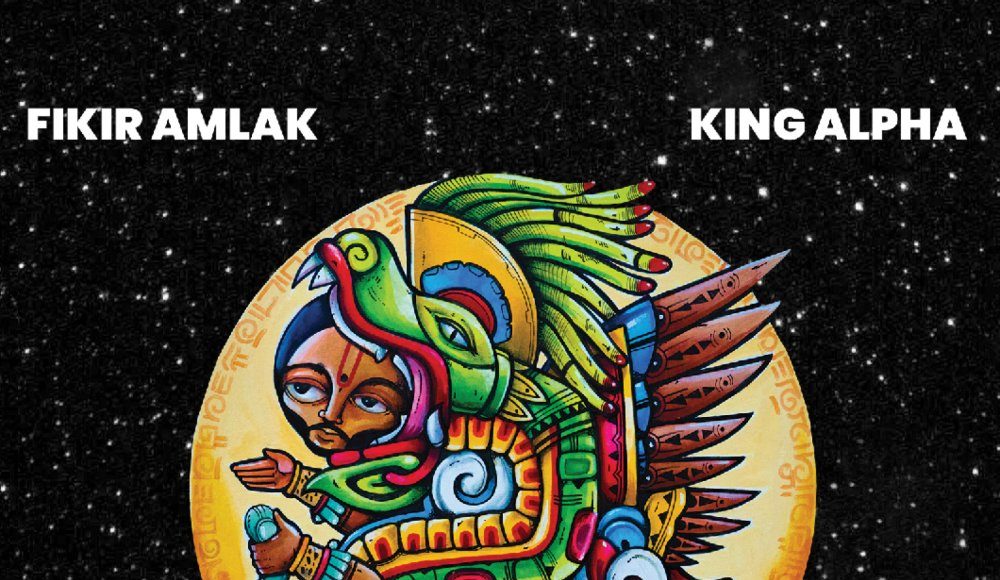 Fikir Amlak & King Alpha
