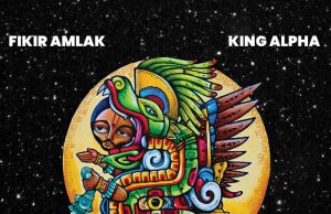 King Alpha & Fikir Amlak “Kukulkan” (Akashic Records)