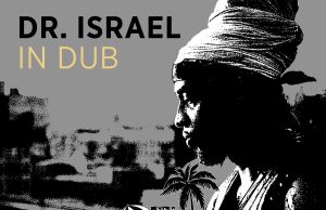 Dr. Israel “In Dub” (Echo Beach)