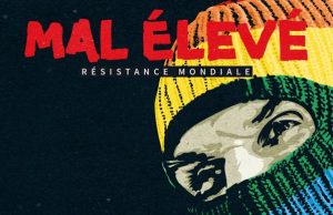 Mal Élevé “Résistance Mondiale” (Ferryhouse Productions)