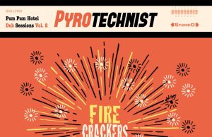 Pyrotechnist “Fire Crackers” (Badasonic Records)