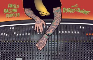 Paolo Baldini Dubfiles meets Dubblestandart “Dub Me Crazy” (Echo Beach)
