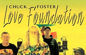Chuck Foster „Love Foundation“ (Catch Me Time Records)