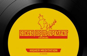 Higher Meditation “On The Way To Zion”/”Live Good” (Lion’s Den)