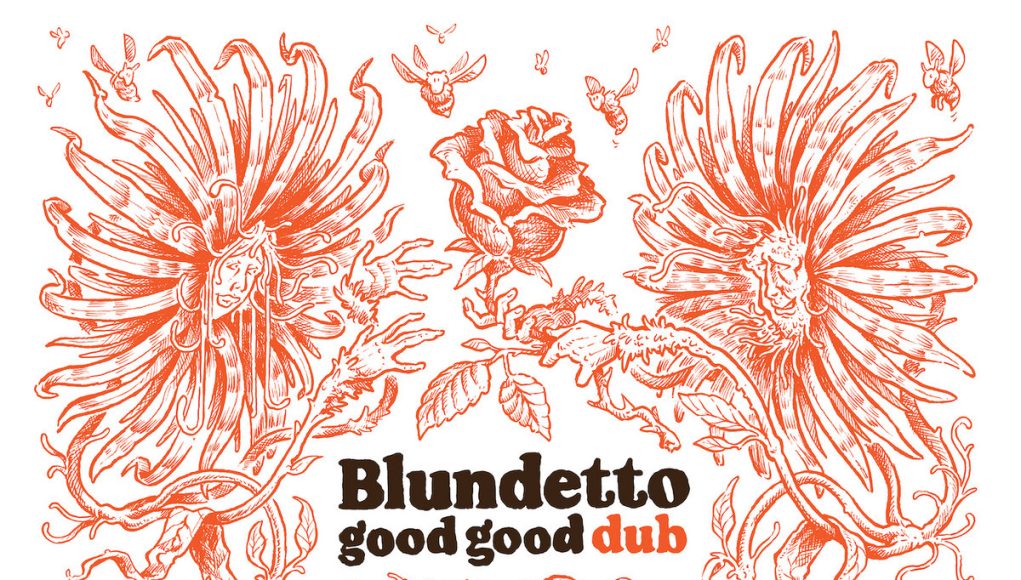 Blundetto Good Good Dub