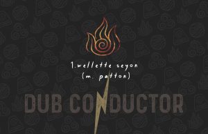 Dub Conductor feat. Wellette Seyon & Digistep “Fyah” (Dub Conductor)