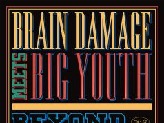 Brain Damage meets Big Youth „Beyond The Blue“ (Jarring Effects)