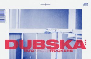 Dubska “BDG Roots Rockers” (Zima Records)