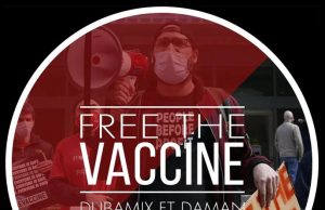 Dubamix & Daman “Free The Vaccine”