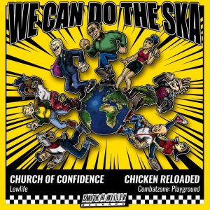 Church Of Confidence/ Chicken Reloaded “We Can Do The Ska Vol. 2” – Split 7 Inch (Smith & Miller Records – 2021) Der zweite Streich der Serie ´Bands anderer Genres […]