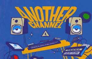 Another Channel “Behind The Glow” (Moonshine Recordings)