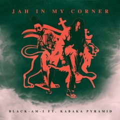 Black Am I – Jah In My Corner