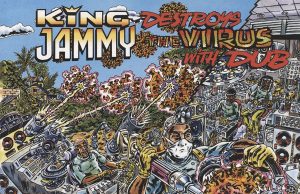 King Jammy „Destroys The Virus With Dub“ (Greensleeves)