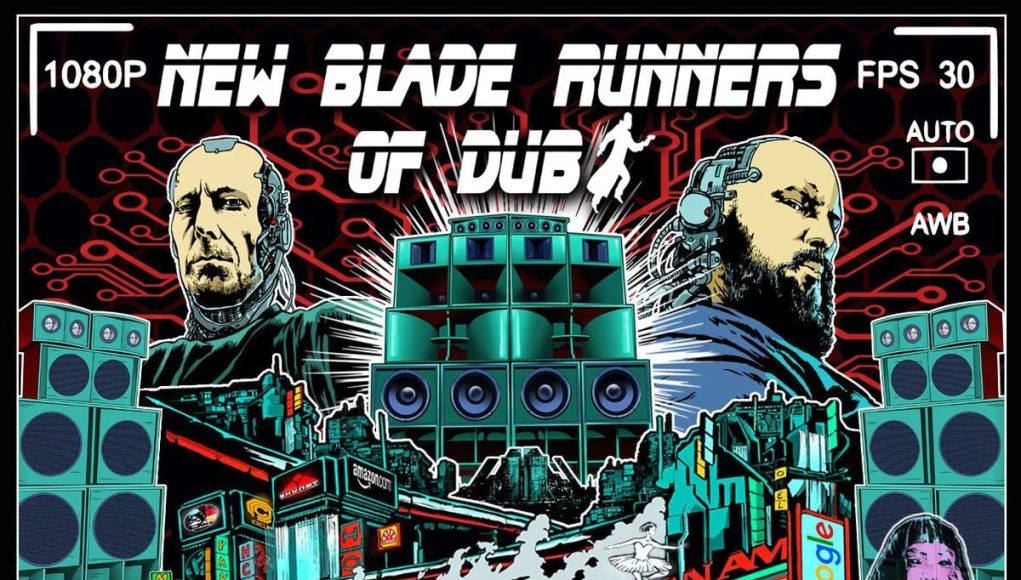 New Blade Runners Of Dub