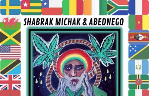Shabrak Michak & Abednego “International Herbsman” – Free Download!