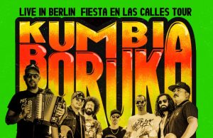 Kumbia Boruka, Badehaus Berlin, 17.7.22