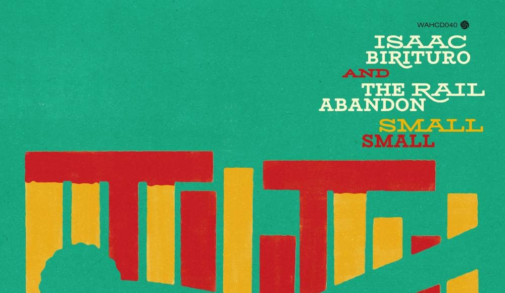 Isaac Birituro & The Rail Abandon