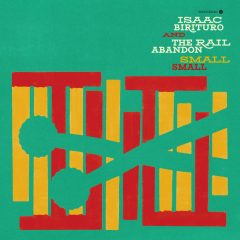 Isaac Birituro & The Rail Abandon