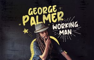 George Palmer “Working Man” (Irie Ites Records)
