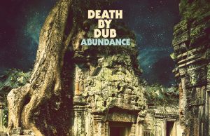 Death By Dub “Abundance” (Color Red)