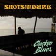Shots In The Dark “Chicken Blues” (Liquidator Music – 2022) Dieses Album klingt eher nach New Orleans oder Detroit als nach Jamaika, aber es kommt aus Rom. Die 9-köpfige Kombo […]