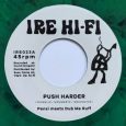 Pensi meets Dub Me Ruff “Push Harder”/”A Harder Melody” – 7 Inch (Ire Hi-Fi – Repress 2022) Von Anfang bis Mitte der 90er Jahre tobte vor allem im Vereinigten Königreich […]
