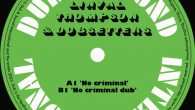 Linval Thompson & Dubsetters “No Criminal” – 12 Inch (Dub & Sound International – 2023) Linval Thompson ist seit den 70er Jahren mit seinem einzigartigen, wiedererkennbaren Gesang ein fester Bestandteil […]