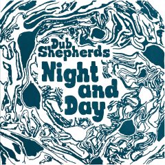Dub Shepherds Night And Day