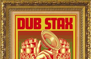 Dub Stax “Dub Stax” (Echo Beach)