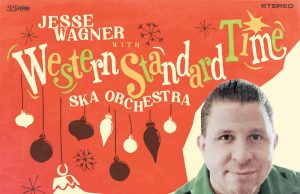 Jesse Wagner & Western Standart Time Ska Orchestra “Bluebeat Holiday” (Nu-Tone)