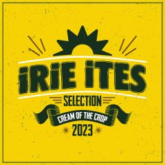 Irie Ites records Cream Of The Crop 2023