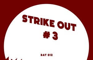 BAT Records “Strike Out # 3” (BAT Records)