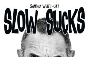 Sandra Weitl-Ott “Slow Sucks – Mark Foggos Life Of Ska” – Die Autobiografie (Verlag Mirko Schmidt)