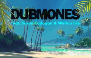 Dubmones feat. Susan Cadogan & Welton Irie “Blitzkrieg Bob” (Echo Beach)