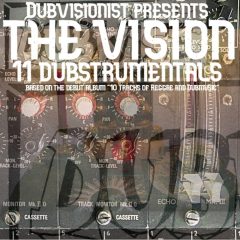 Dubvisionist meets The Vision