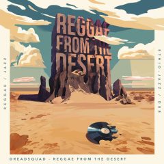 Dreadsquad Reggae From The Desert