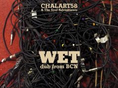 Chalart58 & The Soul Adventurers “WET” (La Panchita Records)