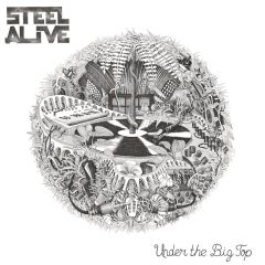 Steel Alive – Under The Big Top – cover
