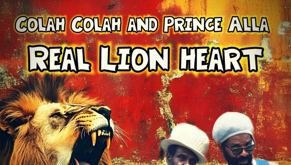 Colah Colah & Prince Alla - Real Lion Heart