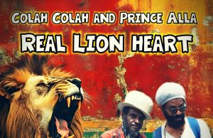 Colah Colah And Prince Alla “Real Lion Heart” (Klangschatz Productions)