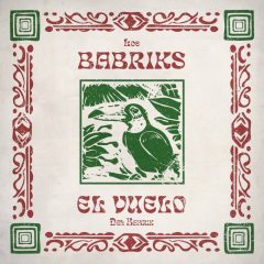 Los Babriks – El Vuelo del Babrik