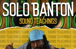 Solo Banton “Sound Teachings” – Out now!