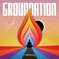 Groundation – Candle Burning