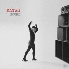Matah – Sound