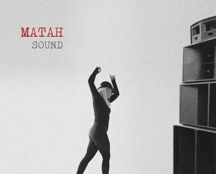 Matah - Sound
