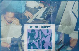 Tenah meets Oddy “Do No Hurry” (Odyssee Records)