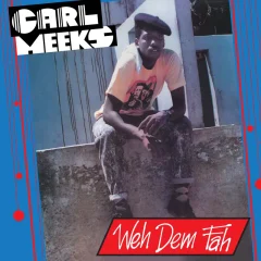 Carl-Meeks – Weh Dem Fah
